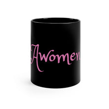 Load image into Gallery viewer, Awomen Apparel Black mug 11oz